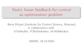Static linear feedback for control as optimization problem · 2020. 10. 19. · Static linear feedback for control as optimization problem Boris Polyak (Institute for Control Science,