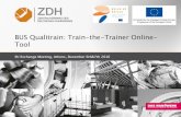 BUS Qualitrain: Train-the-Trainer Online- Tool...Train the Trainer 06.& 07.12.2016 BUILD UK Skills QUALITRAIN Seite 2 permanently published on foraus.de - central website on CVET in