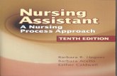 Nursing Assistant A Nursing Process Approach TENTH …...solution. Nursing Assistant: A Nursing Process Approach is your competency-based resource for the latest trends and practices