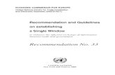 Recommendation and Guidelines on establishing a Single Window · 2009. 9. 18. · RECOMMENDATION No. 33 3 1. Introduction In many countries, companies1 involved in international trade