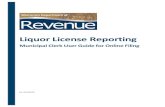 Liquor License ReportingLiquor License Reporting Page 3 Reporting Liquor License Holders This document provides instructions for filing your annual liquor license report using the