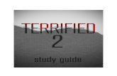 Terrified 2 Study Guide - Wretched · Terrified2! 6! • He!himself!bore!our!sins!in!his!body!on!the!tree,!so!thatwe!mightdie!to!sins!and!live!for! righteousness;!by!his!wounds!you!have!been!healed