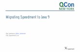 Migrating Speedment to Java 9 · 2017. 8. 14. · Migrating Speedment to Java 9 ... Speedment - Fully Declarative DB Applications Fully declarative -> Speedment Enterprise: add in-memory-acceleration