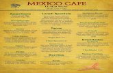 MEXICO CAFEthemexicocafe.com/img/Lunch_Menu.pdf · First basket of chips & salsa are complimentary, additional baskets and salsa are 1.00 Enchiladas Enchilada Corn tortilla filled