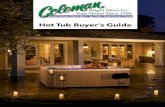 COLEMAN Hot Tub Buyer Guidehottubfiles.com/files/COLEMAN Hot Tub Buyer Guide 2019.pdfWhether you're investing in a compact and affordable hot tub or splurging on the top-of-the-line