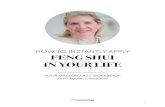 Instantly Apply Feng Shui In Your Life by Marie Diamonds13.mindvalley.us/mindvalleyacademy/media/documents/... · 2018. 7. 24. · Feng Shui, my income tripled and my work was the