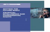 Getting the future right – Artificial intelligence and ... · The overarching fundamental rights framework* that applies to the use of AI in the EU consists of the Charter of Fundamental