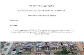 IB DP Geography · 2019. 11. 15. · IB DP Geography Internal Assessment 25% SL / 20% HL Berlin Fieldwork 2018 Name: Form: Investigation Title: To what extent has urban renewal led