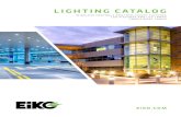 LIGHTING CATALOG · 2020. 9. 11. · LIGHTING CATALOG WIRELESS CONTROLS AND INTELLIGENT FIXTURES LED FIXTURES AND LED LAMPS TRADITIONAL LAMPS E i KO.COM. CONTENTS ... Item Watts Lumens