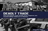 Deadly Trade...2. This report uses the term “firearms” and “small arms” interchangeably. According to the UN working definition “‘small arms and light weapons’ mean any