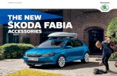 THE NEW ŠKODA FABIA - ConsilierAuto.roconsilierauto.ro/download/accesorii/skoda_fabia... · The New ŠKODA Fabia is a self-conﬁ dent car that already provides broad individualisation