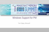 Windows Support for PM - SNIA · © 2018 SNIA Persistent Memory Summit. All Rights Reserved. Agenda Industry Standards Support PMDK Open Source Support Hyper-V Support SQL Server