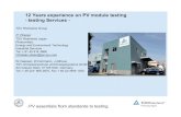 12 Years experience on PV module testing -testing Services · IEC 61646, Ed. 2 (2008) Thin-film terrestrial PV modules -Design qualification and type approval Thermal cycling (200