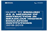 GUIDE TO ENGLISH AS A MEDIUM OF INSTRUCTION IN BRAZILIAN HIGHER EDUCATION …faubai.org.br/britishcouncilfaubaiguide2018.pdf · 2018. 9. 24. · Celpe-Bras Centres 35 APPENDIX: HEI