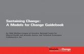 Sustaining Change: A Models for Change Guidebook€¦ · 3. The Models for Change National Resource Bank is a group of 16 leading national juvenile justice research, reform, and advocacy