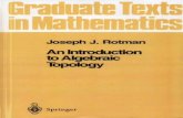 An Introduction to Algebraic Topologychiataimakro.vicp.cc:8880/Mathematics/教材/GTM-Graduate... · 2010. 7. 19. · Joseph 3. Rotman Department of Mathematics University of Illinois