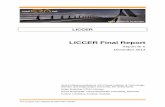 LICCER Final Report - CEDR public website · This report focuses onthe LICCER -project, and makes some final reflections oking back lo over the whole project. Like the other projects,