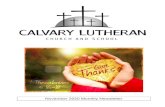 November 2020 Monthly Newsletter… · Please see the December / January newsletter for the remainder of the Holiday worship services schedule. Calvary Connect Worship Service The
