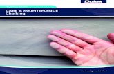 CARE & MAINTENANCE Chalking - Dulux · 2016. 9. 2. · References For information on the methods for assessment of chalking, refer to AS 1580.481.1.11 Further information relating