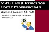 DOUGLAS B. MARLOWE, J.D., PH.D. ATIONAL DRUG COURT … and... · DOUGLAS B. MARLOWE, J.D., PH.D. NATIONAL ASSOCIATION OF DRUG COURT PROFESSIONALS. Disclosure This project was supported