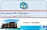 Jardiknas and TVE For Education - JAET-日本教育工学協会jaet.jp/katudou/seminar_ict/Indonesia.pdf · 2010. 10. 12. · Emerging. Introduce ICT into education. Applying. Acquired