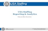 USA Staffing Reporting & Analytics€¦ · USA Staffing • 2 Hiring Process Roadmap The USA Staffing Time to Hire reporting capability is based on the functions identified in the