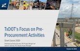 TxDOT’s Focus on Pre-Procurement ActivitiesAdam R. Ramirez, P.E. Project Finance, Debt and Strategic Contracts, TxDOT Adam.Ramirez@txdot.gov Title TxDOT’s Focus on Pre-Procurement