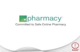 Committed to Safe Online Pharmacy...concerns of counterfeit drugs affecting the US drug supply. FDA supported the development of the program. • Wholesale distributors of prescription