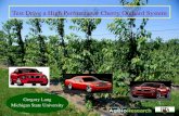 Test Drive a High Performance Cherry Orchard System · 2018. 1. 2. · Test Drive a High Performance Cherry Orchard System Gregory Lang Michigan State University . Intensive Cherry