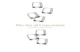 The Art of Concoction · 2020. 7. 17. · Caroline 400 138 St. Regis blend tea gin, citrus microcarpa, rhubarb bitters, citrus juice, orange blossom honey The 5th Avenue 138 lemon