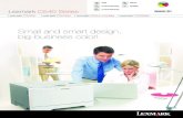 Small and smart design, big-business color!business.toshiba.com/media/lexmark/PDFs/c543dn_brochure.pdf · 2010. 9. 30. · Lexmark C540n Lexmark C543dn Lexmark C544 models Lexmark