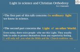 we know in science. The second part concerns the Light of an …users.auth.gr/~gounaris/omilies/Light2015-slides.pdf · 2016. 2. 8. · 1 Light in science and Christian Orthodoxy