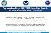 Reprocessing of Suomi-NPP/JPSS Sensor Data Records: On ...€¦ · 2018-08-29  · STAR JPSS 2018 Annual Conference, Session: Trends and Drivers, Wednesday, 8/29 3 Objectives •