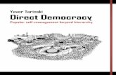 Yavor Tarinski Direct Democracy - WordPress.com...Cornelius Castoriadis We live in dynamic times where a global crisis is slowly penetrating every sphere of our lives. In response