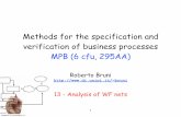 Methods for the specification and verification of business processes …didawiki.cli.di.unipi.it/.../mpb/13-wfnets-analysis.pdf · 2013. 11. 12. · nets 37 A workﬂow net is called