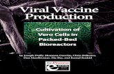 Viral Vacc ine Production - Eppendorf...Vero cells are anchorage-dependent cells that are used widely as a platform for viral vaccine production (1). In stirred-tank bioreactors, they