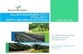 Goodhope Sustainability Policy Implementation Report...peat. We will work with experts, stakeholders, and communities to assess existing plantations on peat and ensure that the best
