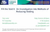 Fill the Void II: An Investigation into Methods of Reducing …...Fill the Void II: An Investigation into Methods of Reducing Voiding Tony Lentz FCT Assembly tlentz@fctassembly.com