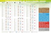 CALENDARIO DI RACCOLTA 2020 - IDEALSERVICE · 2019. 11. 22. · Carta e cartone Organico Plastica Secco indifferenziato Vetro e lattine Orario di esposizione: dalle 21.00 alle 24.00