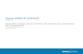 Serie EMC VNXe - Dell Technologies US · 2021. 1. 12. · Serie EMC® VNXe® Versión 3.1 Guía del usuario de la interfaz de la línea de comandos de Unisphere® P/N 302-000-194