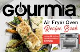 Air Fryer Oven Recipe Book - Gourmia - Recipe... · 2019. 11. 19. · Preheat Gourmia Air Fryer Oven to AIR FRY 375° Set Oven Rack to center position in oven 1. In a small bowl mix