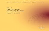 FDIC Community Banking Study 2020 · 2020. 12. 16. · FDIC CommunIty BankIng StuDy DeCemBer 2020 V Executive Summary The 2020 Community Banking Study is an update to the Federal