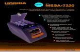 THE MESA-7220 - Horiba · ASTM D7220 EN ISO 8754 D4294 ENISO13032 ASTM D4929-C EN ISO 20847 IP 532 Easy to use Software • Multitasking dual functioning screen • An intuitive touch