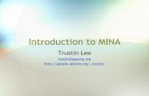 TU14. Introduction to MINAmina.apache.org/mina-project/resources/ACUS2005.pdf · 2020. 11. 25. · •MINA is an extensible network application framework that helps you implement