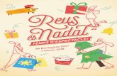 TEMPS D’ESPECTACLE! · 2017. 11. 27. · gran Nadal al carrer en què Reus és més que mai capi-tal comercial i cultural: “La màgia del gel” (plaça de la Llibertat), “Temps