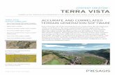 TERRA VISTA - Loyola · 2012. 11. 15. · Terra Vista has all of the essential features required for the development of the most basic to the most sophisticated terrain applications.
