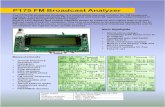 P175 FM Broadcast Analyzer - Pira.czP175 FM Broadcast Analyzer Main highlights Stand-alone design, completely DSP based from IF to outputs Compliant with CEPT/ERC REC 54-01 E Dual-conversion