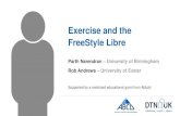 Exercise and the FreeStyle Libre...T1D and exercise DAFNE trained Insulin pumps CGM Disclosures: Speaker and Advisory board fees from Novo Nordisk, Sanofi, Astra Zeneca. Learning objectives