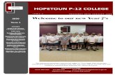 P HOPETOUN 12 COLLEGE HOPETOUN P 12 COLLEGETuesday 4th February. 8 am front steps of the school. For all parents, carers, students and staff. VCE Information Sessions Tuesday 4th February,