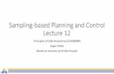 Sampling-based Planning and Control Lecture 12publish.illinois.edu/safe-autonomy/files/2020/10/Fall20...Sampling-based algorithms Solutions are computed based on samples from some
